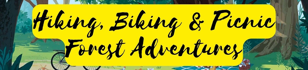 Forest Adventures: Hiking, Mountain Biking & Picnicking